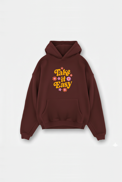 TAKE IT EASY HOODIE