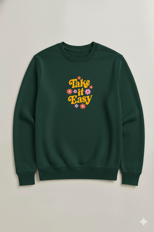 TAKE IT EASY SWEATSHIRT